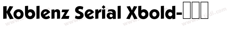 Koblenz Serial Xbold字体转换